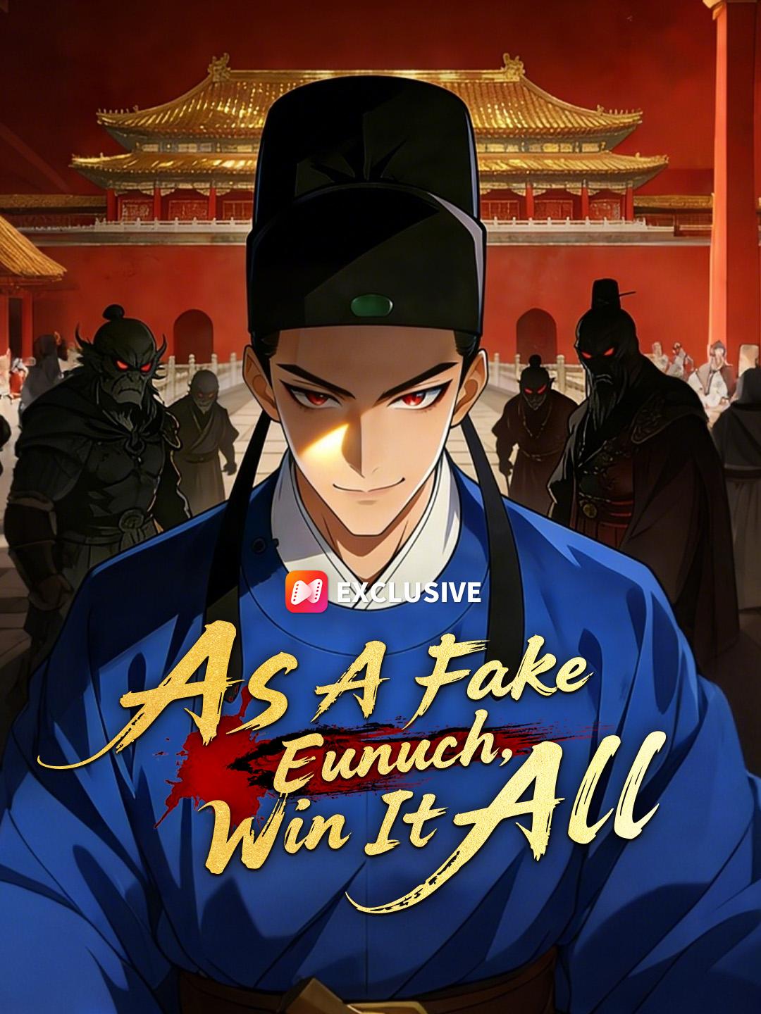 As A Fake Eunuch, Win It All