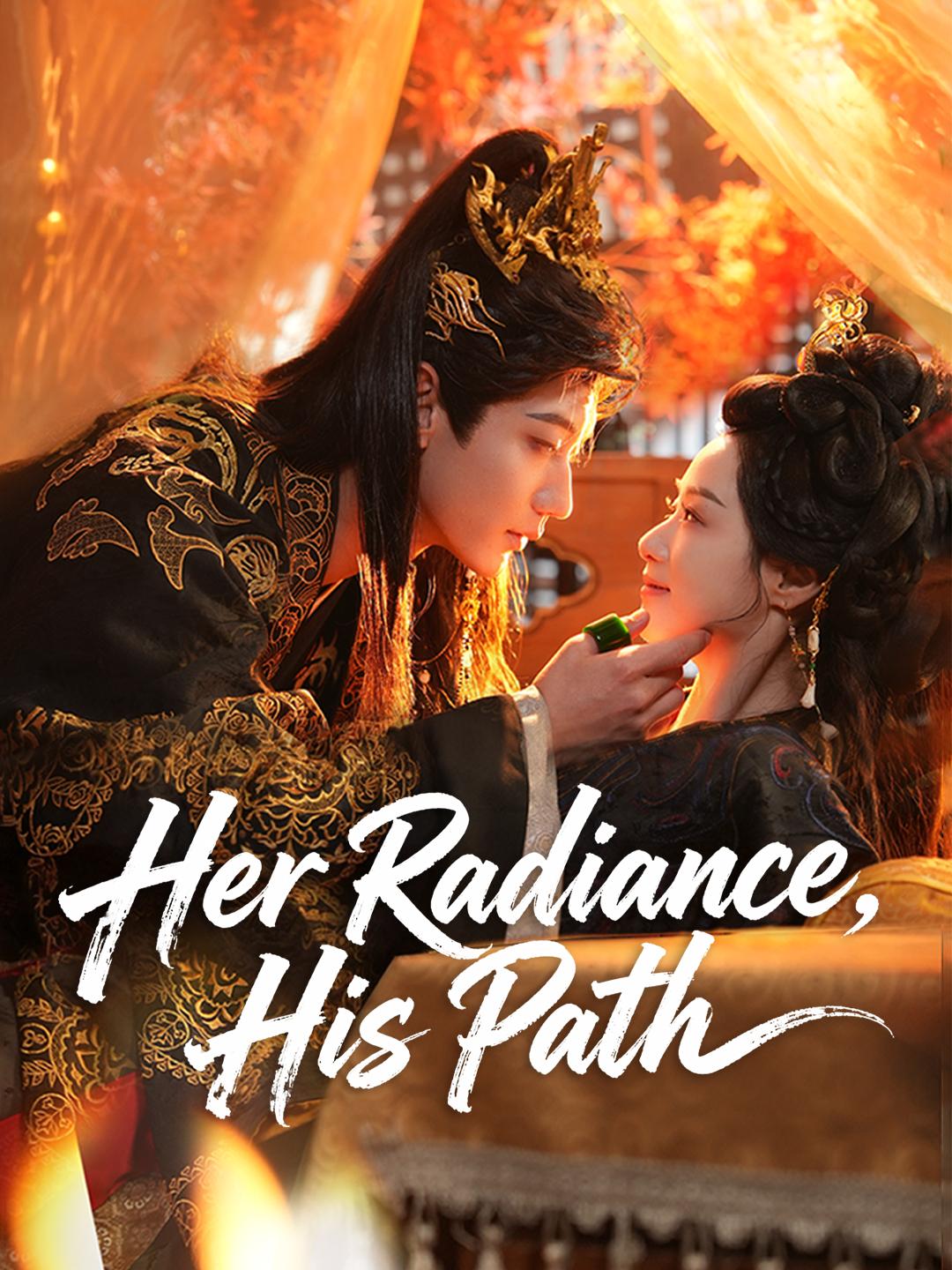 Her Radiance, His Path
