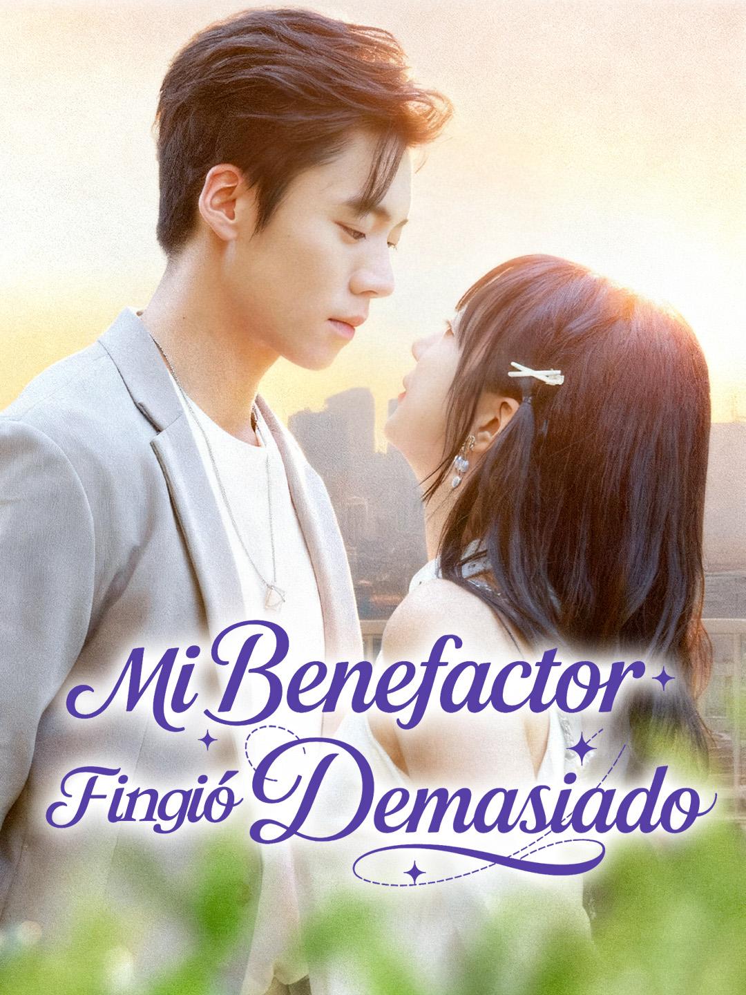 Mi benefactor fingió demasiado