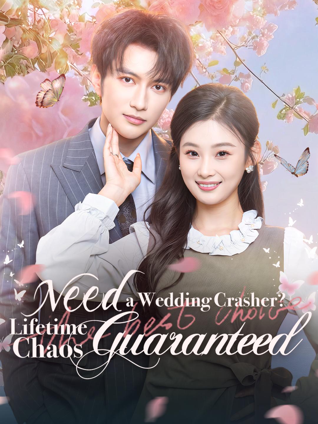 Need a Wedding Crasher? Lifetime Chaos Guaranteed