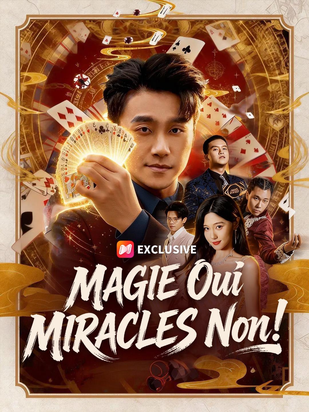 MAGIE OUI, MIRACLES NON !