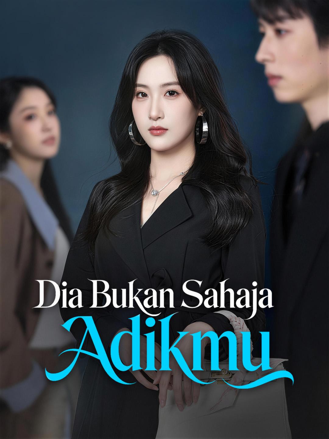 Dia Bukan Sahaja Adikmu