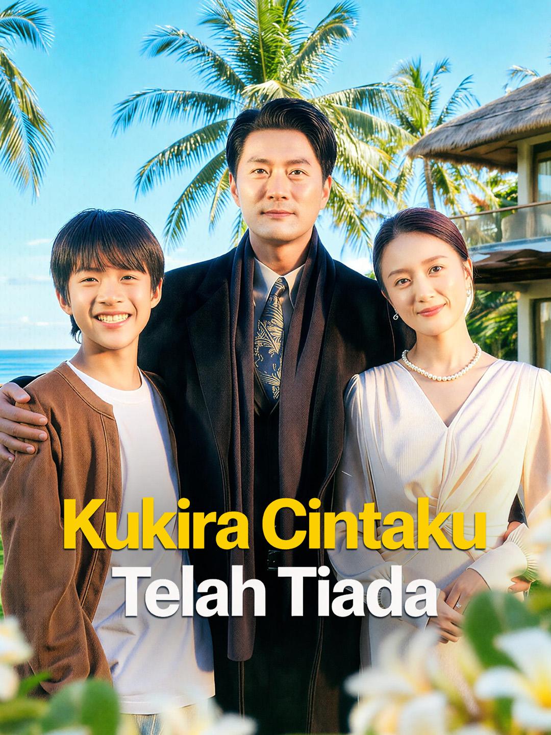 Kukira Cintaku Telah Tiada