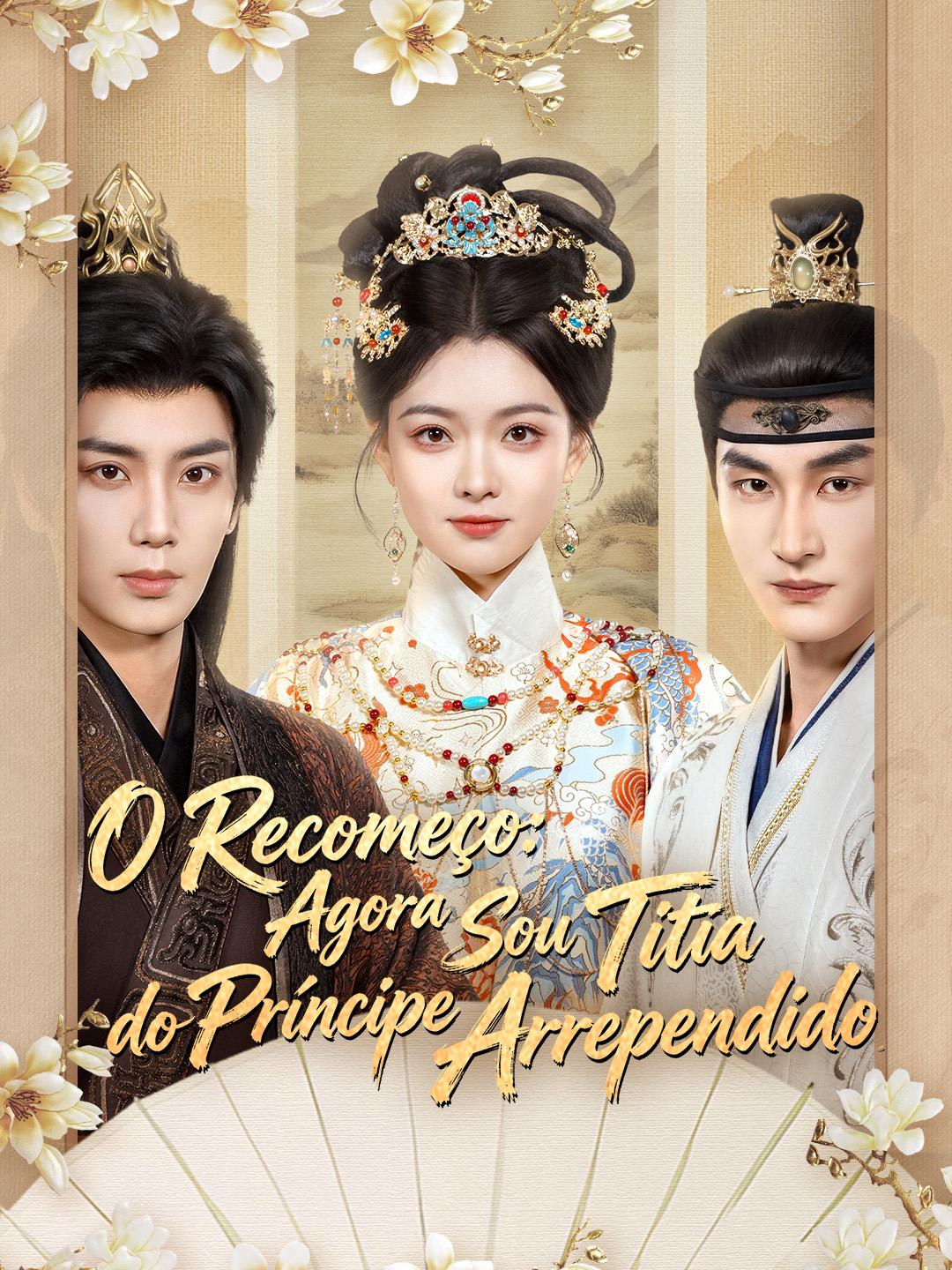 O Recomeço: Agora Sou Titia do Príncipe Arrependido 