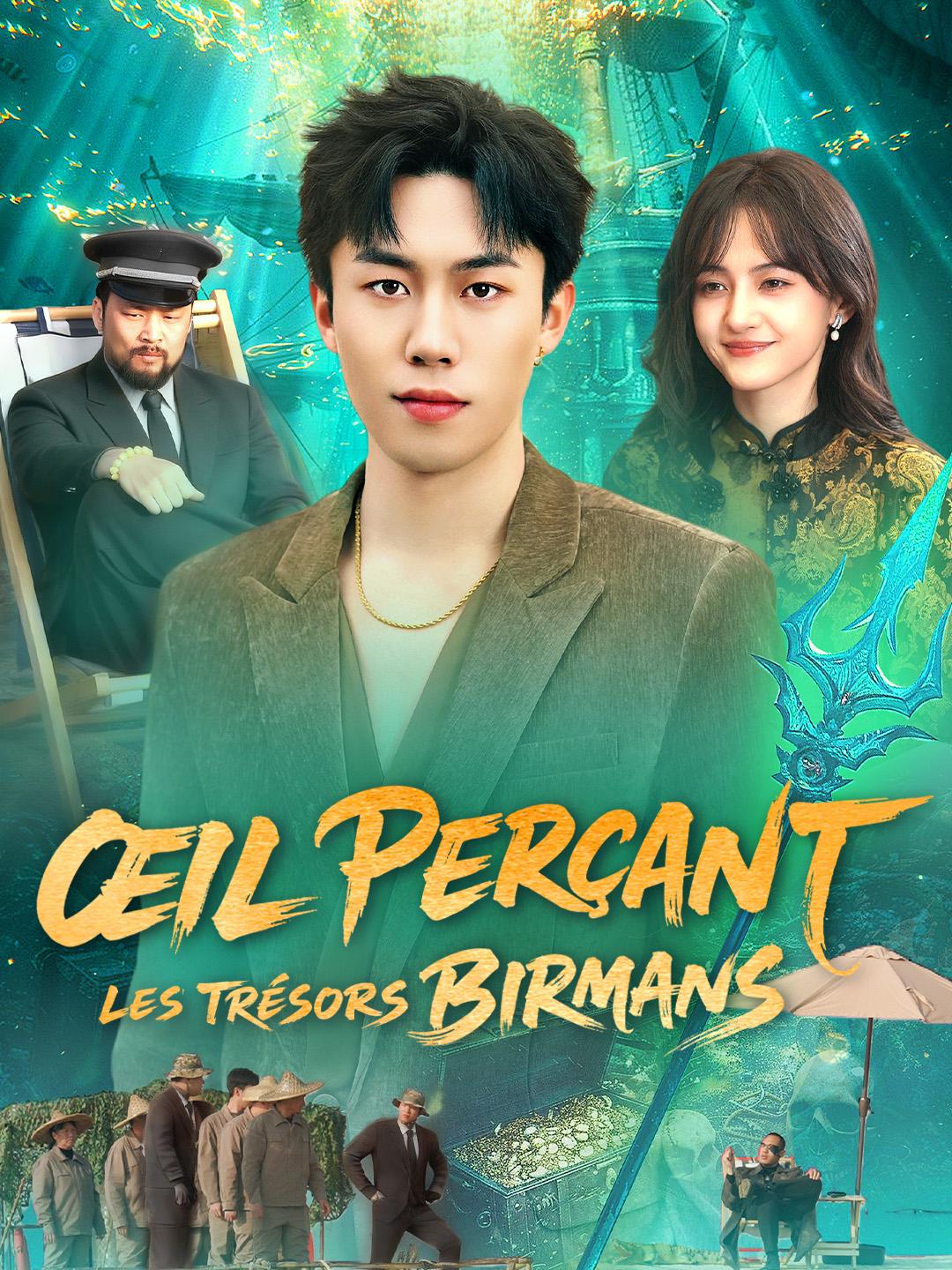 ŒIL PERÇANT LES TRÉSORS BIRMANS