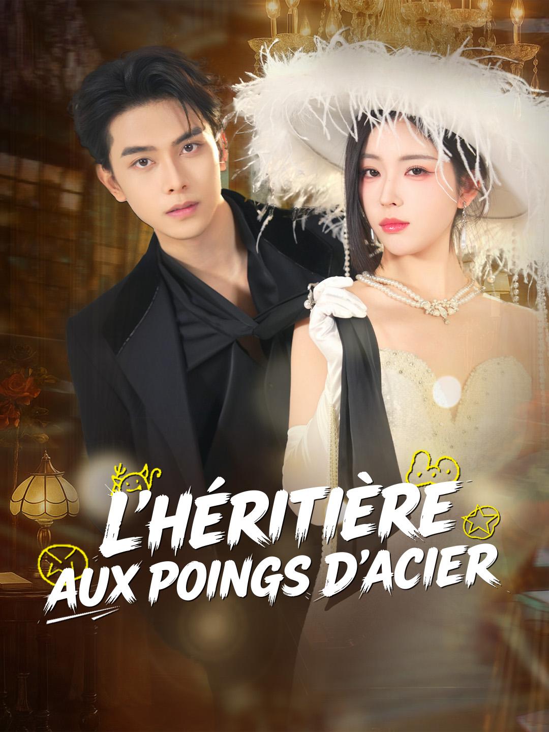 L'HÉRITIÈRE AUX POINGS D'ACIER