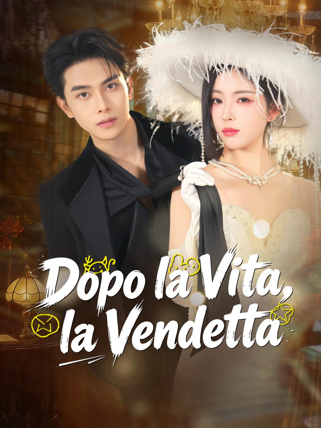 Dopo la Vita, la Vendetta