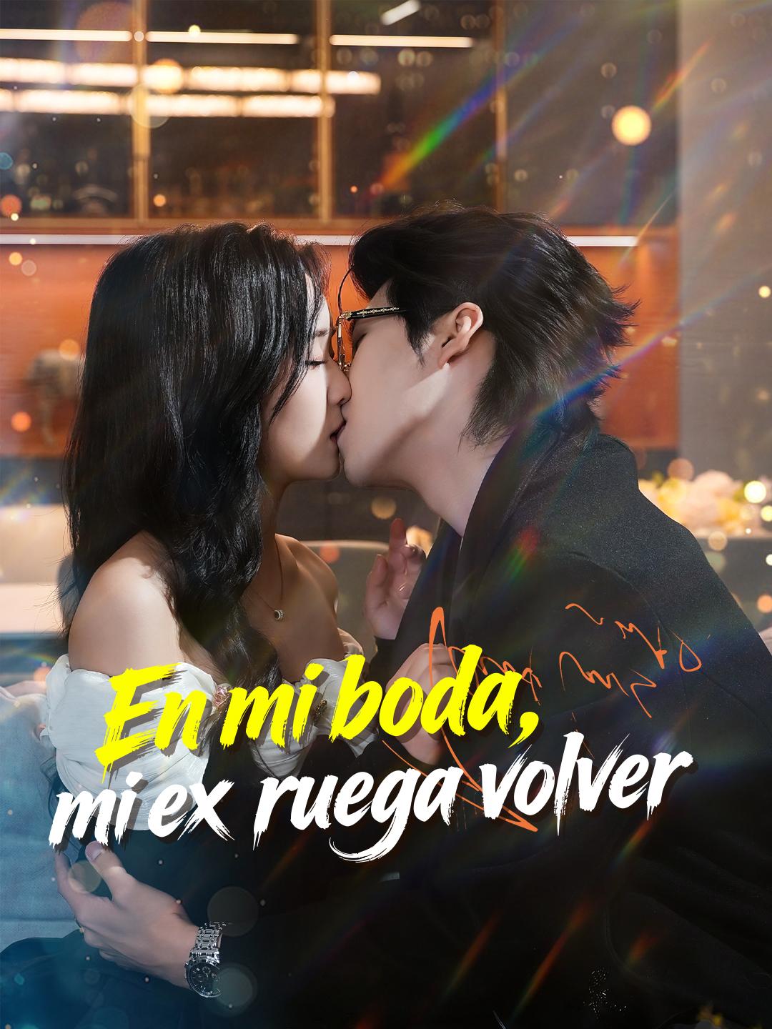 En mi boda, mi ex ruega volver