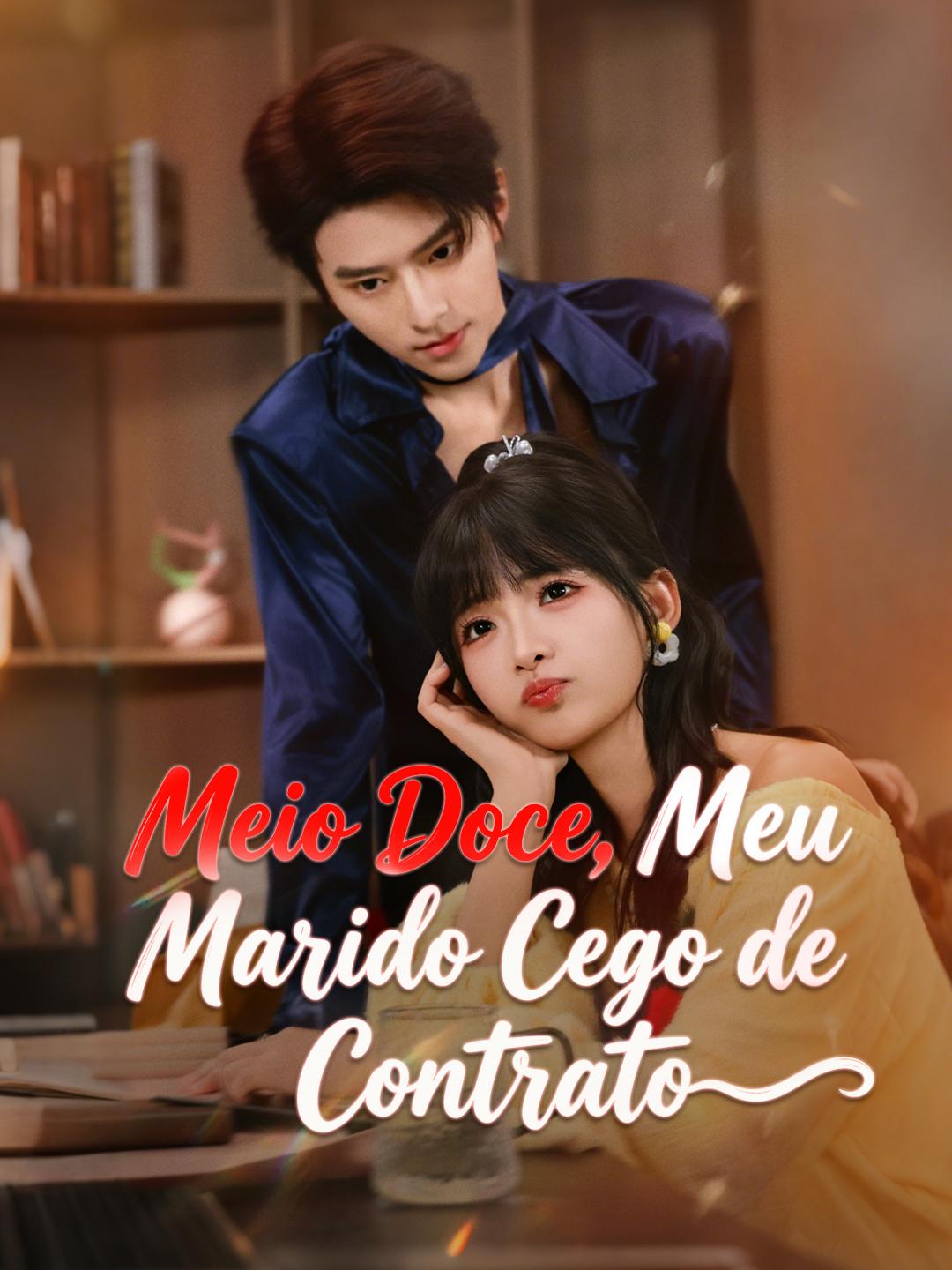 Meio Doce, Meu Marido Cego de Contrato