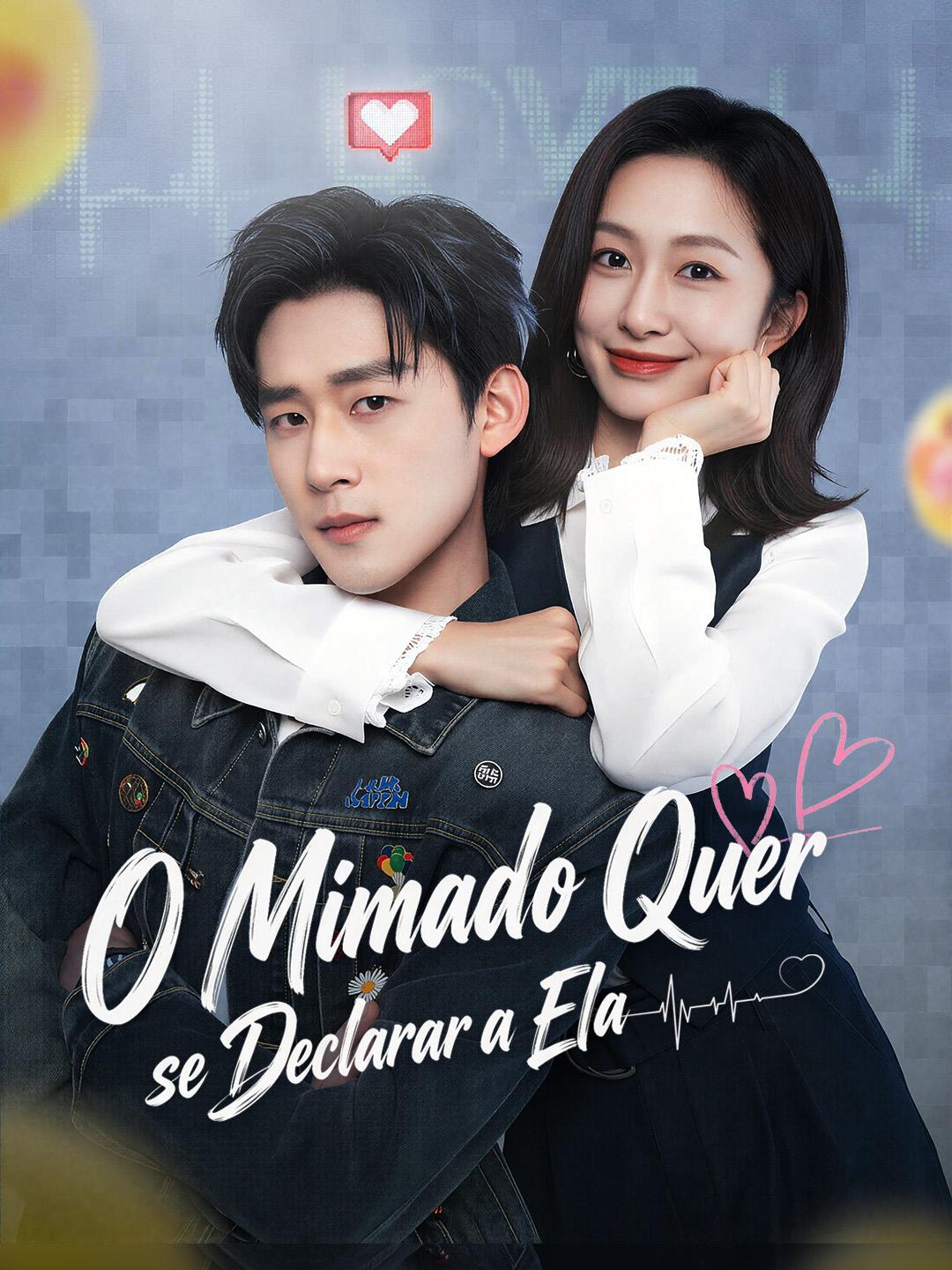 O Mimado Quer se Declarar a Ela