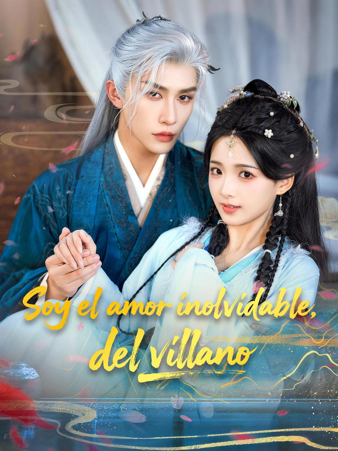 Soy el amor inolvidable del villano