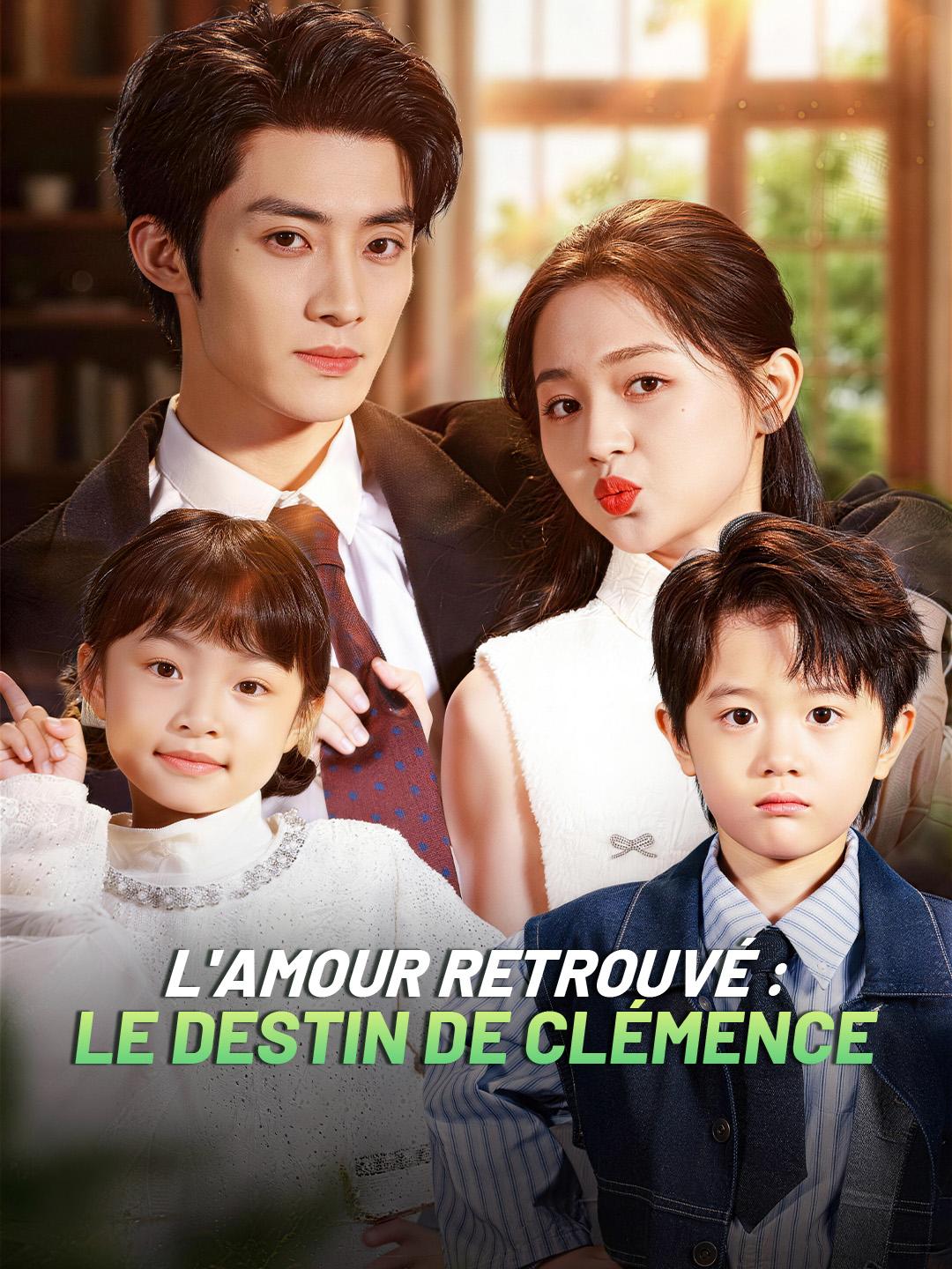 L'AMOUR RETROUVÉ : LE DESTIN DE CLÉMENCE