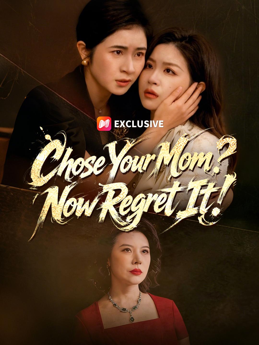 Chose Your Mom? Now Regret It!