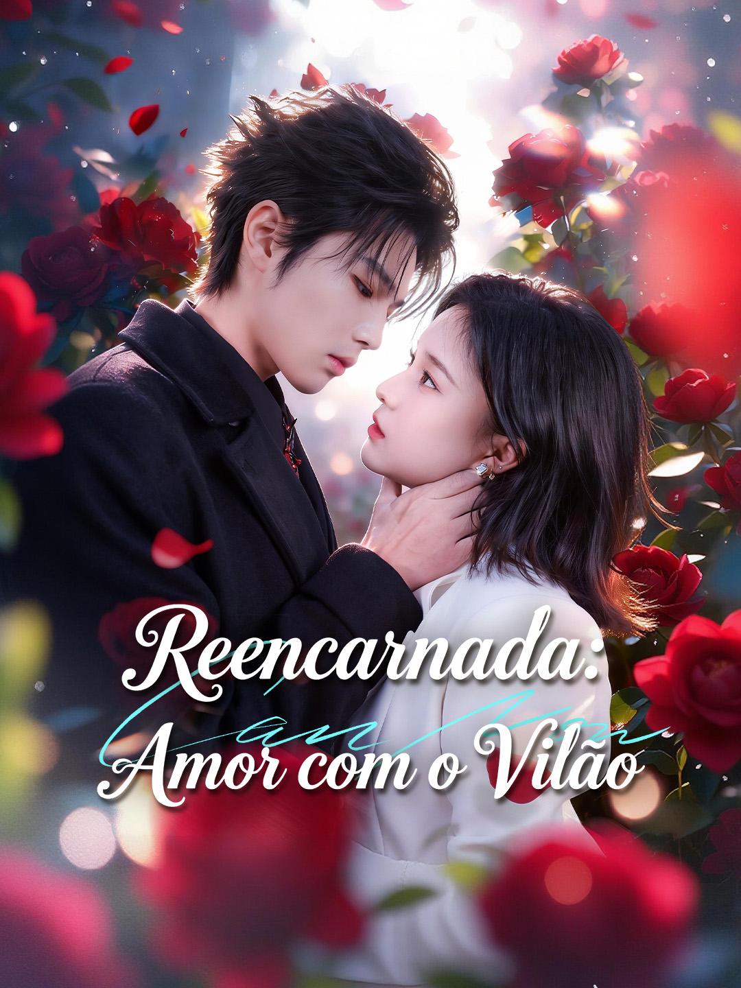 Reencarnada: Amor com o Vilão