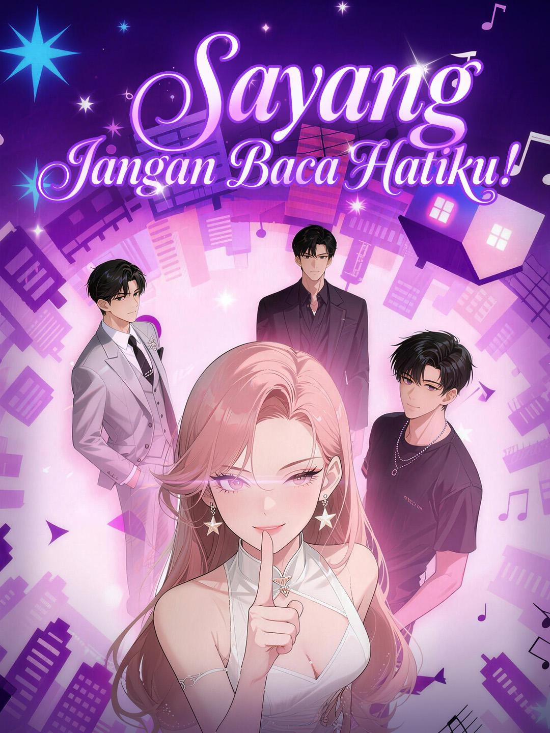 Sayang, Jangan Baca Hatiku!