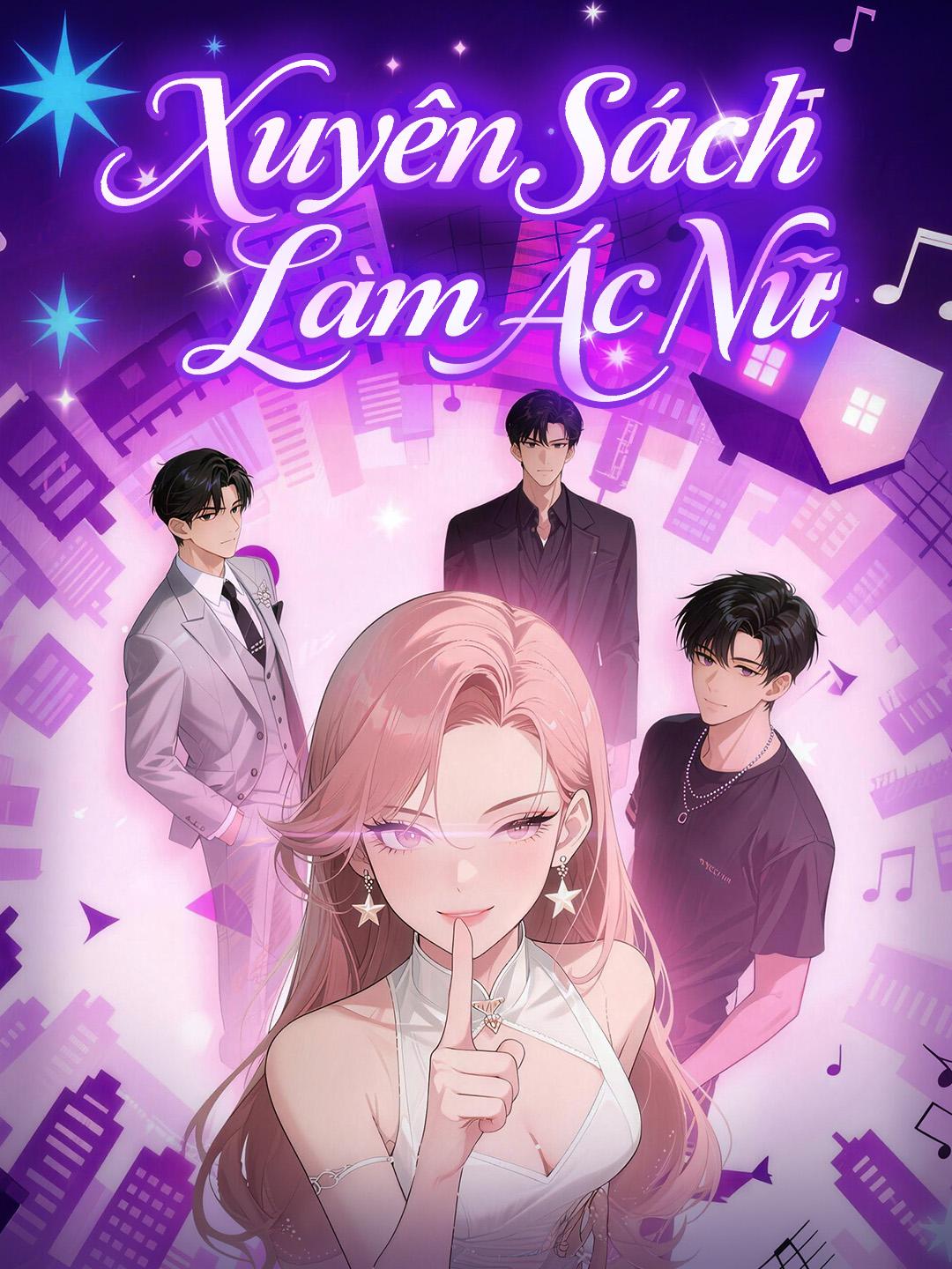 Xuyên Sách Làm Ác Nữ