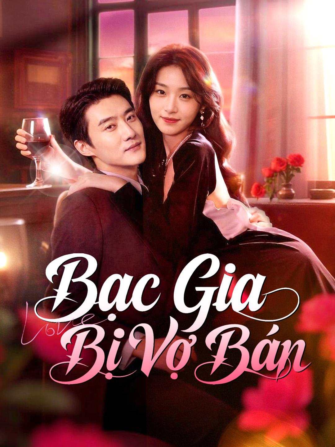 Bạc Gia Bị Vợ Bán