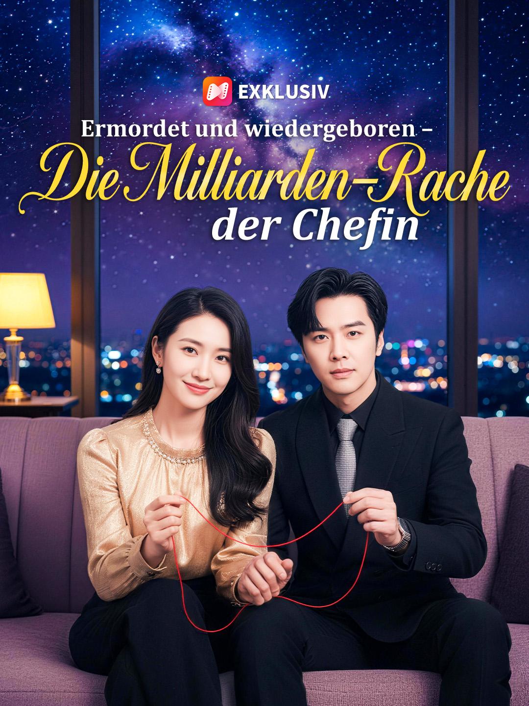 Ermordet und wiedergeboren – Die Milliarden-Rache der Chefin