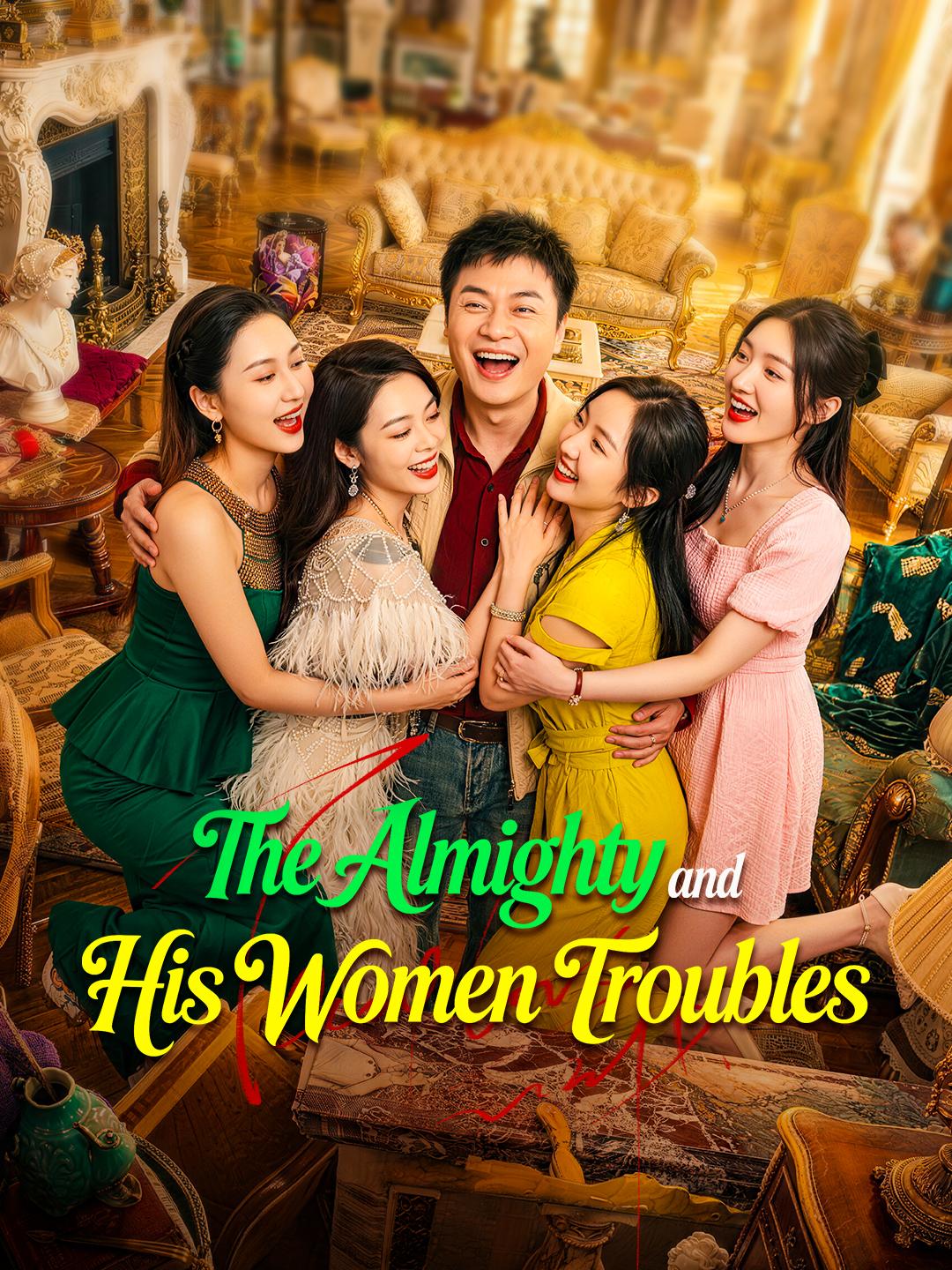 The Almighty and His Women Troubles