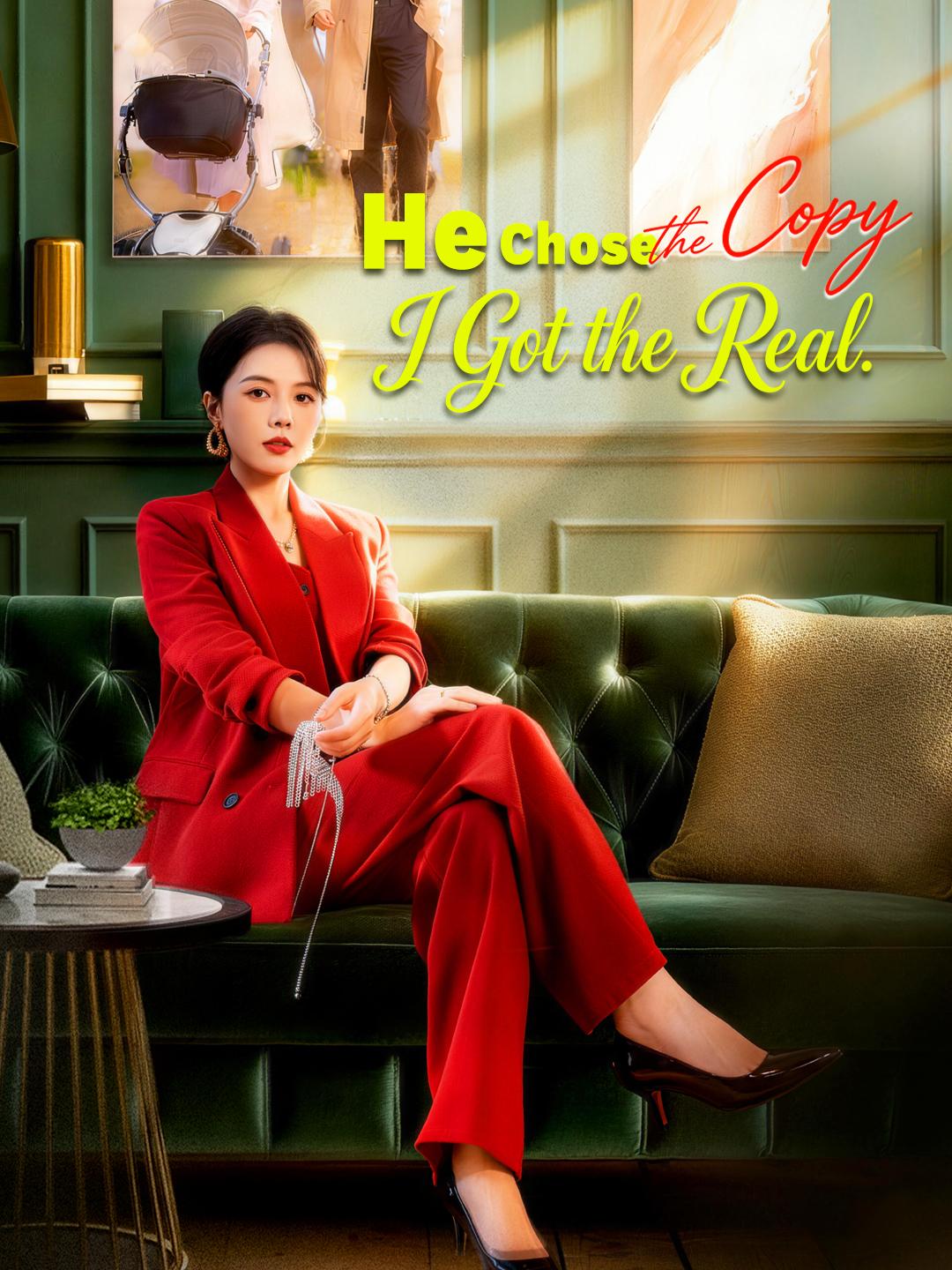 He Chose the Copy. I Got the Real. 