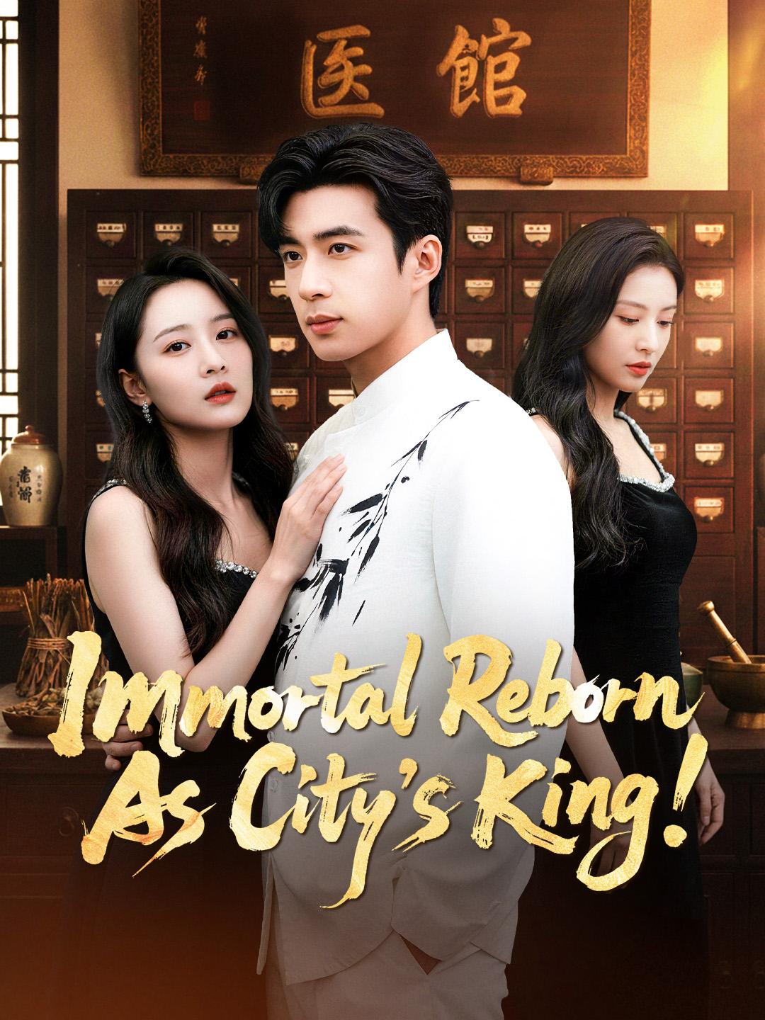 Immortal Reborn As City’s King!