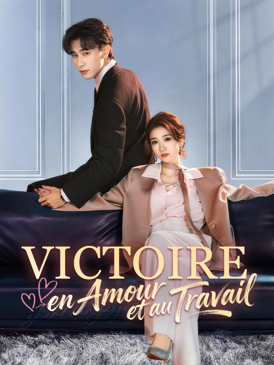 VICTOIRE EN AMOUR ET AU TRAVAIL
