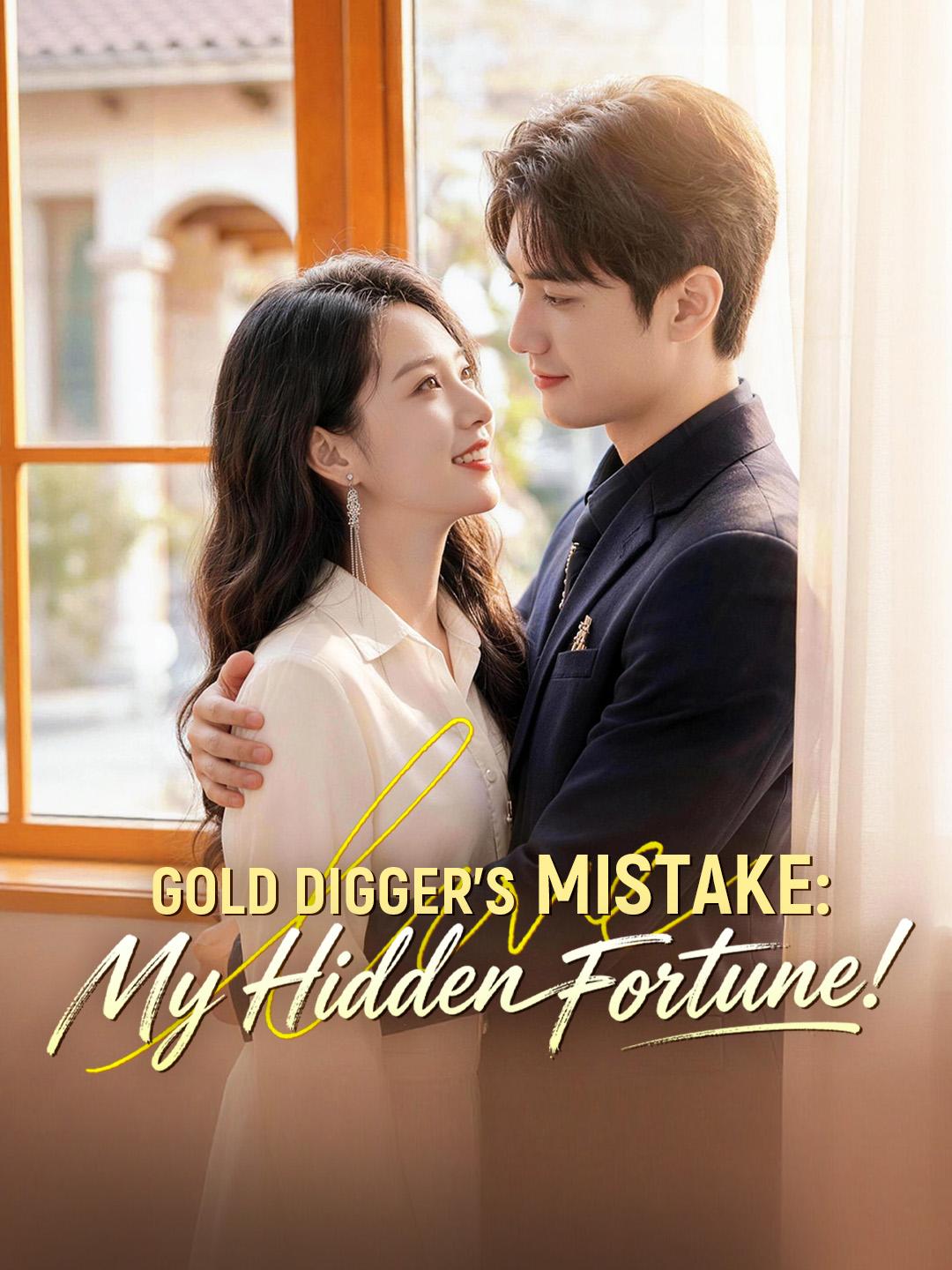 Gold Digger's Mistake: My Hidden Fortune!