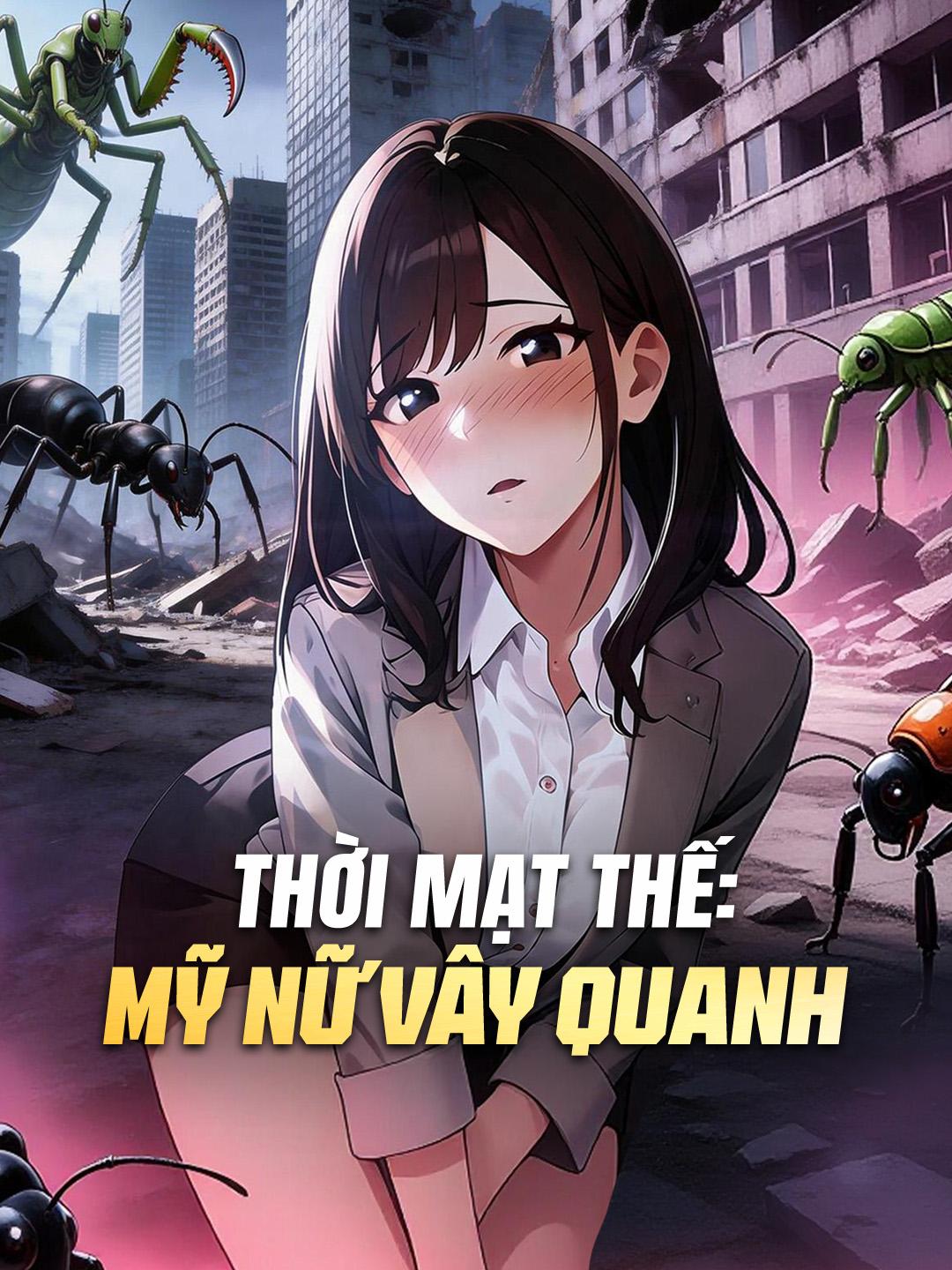 Thời Mạt Thế: Mỹ Nữ Vây Quanh