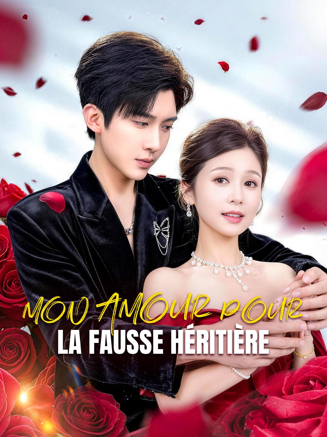 MON AMOUR POUR LA FAUSSE HÉRITIÈRE