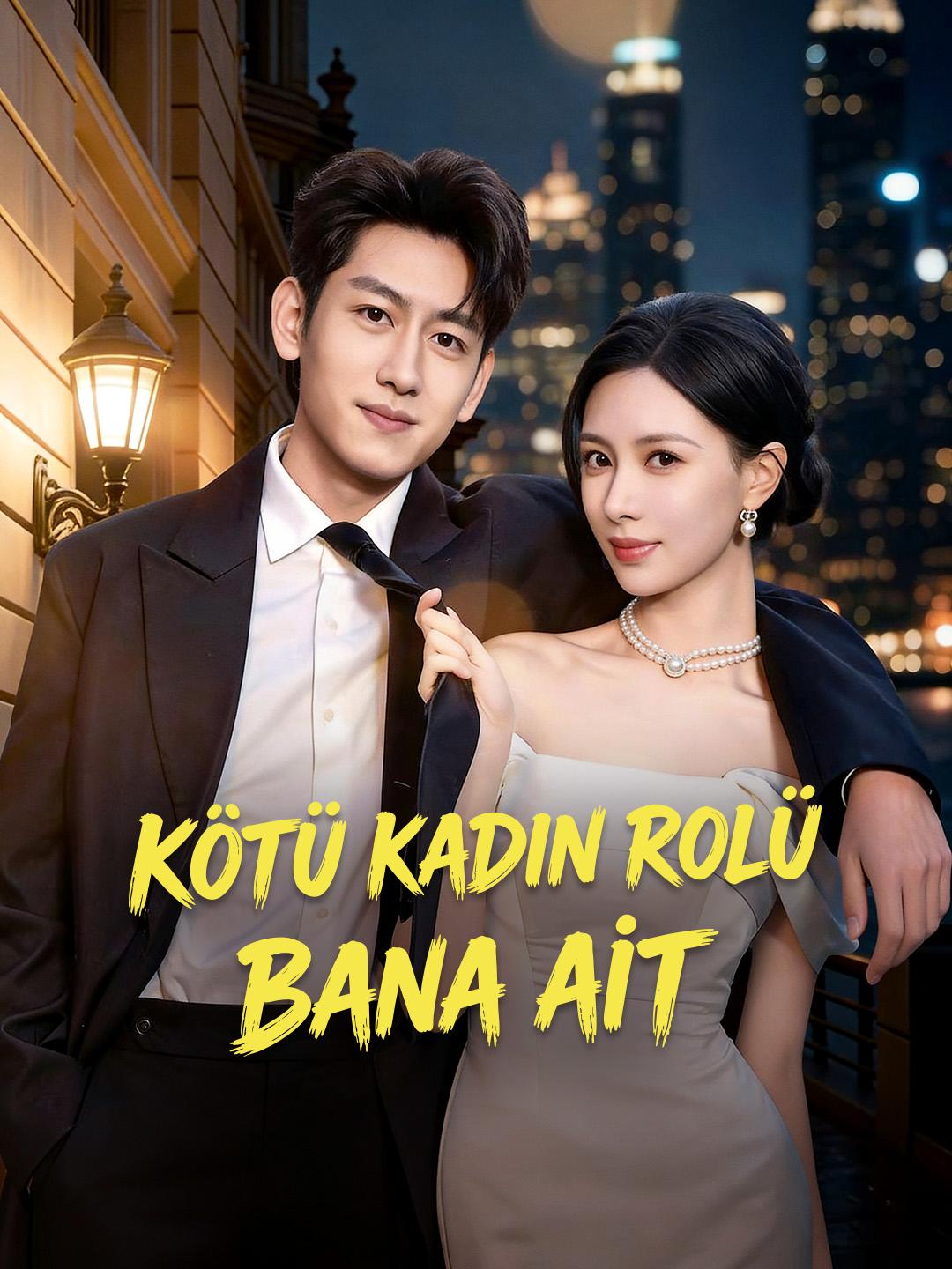 Kötü Kadın Rolü Bana Ait