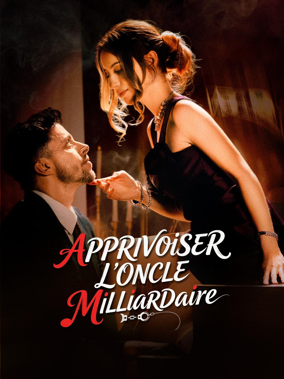 APPRIVOISER L'ONCLE MILLIARDAIRE